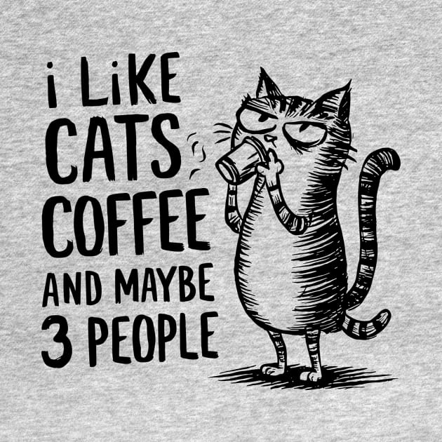 I Like Cats and Maybe 3 People | Sarcasm by Indigo Lake